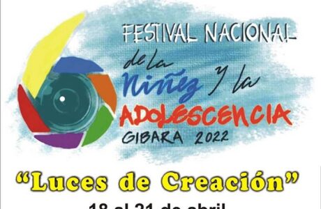 cogerá Gibara Festival Nacional de la Niñez y la Adolescencia