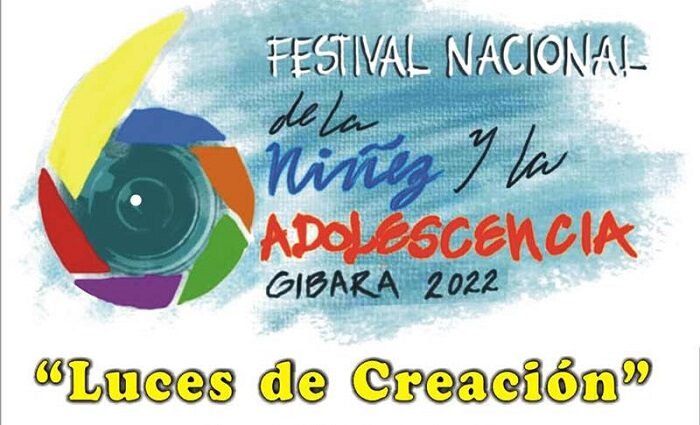 cogerá Gibara Festival Nacional de la Niñez y la Adolescencia